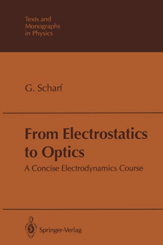 From Electrostatics to Optics: A Concise Electrodynamics Course (Theoretical and Mathematical Physics)