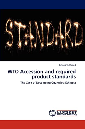 WTO Accession and required product standards: The Case of Developing Countries: Ethiopia