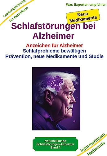 Schlafstörungen bei Alzheimer - Alzheimer Demenz Erkrankung kann jeden treffen, daher jetzt vorbeugen und behandeln: Anzeichen für Alzheimer ... - Ernährung - Vorsorge - Begleitung - Pflege