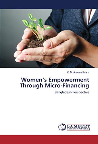 Women’s Empowerment Through Micro-Financing: Bangladesh Perspective