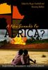 A New Scramble for Africa?: Imperialism, Investment and Development