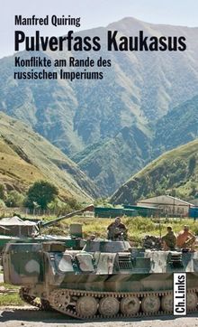 Pulverfass Kaukasus - Konflikte am Rande des russischen Imperiums