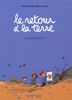 Retour à la Terre, tome 2 : Les Projets