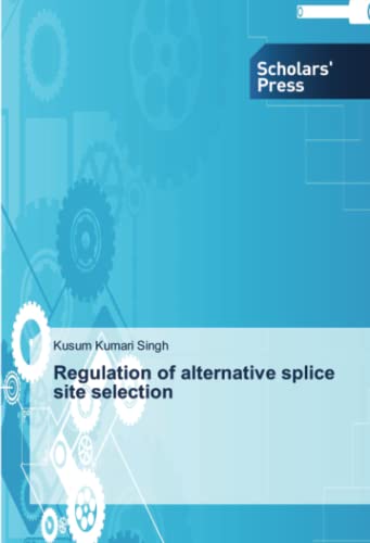 Regulation of alternative splice site selection