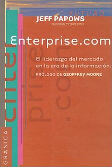 Enterprise.Com: El Liderazgo En El Mercado En LA Era De LA Informacion