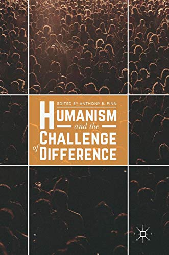 Humanism and the Challenge of Difference