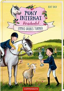 Pony-Internat Kirschental (Bd. 2): Emmas großes Turnier