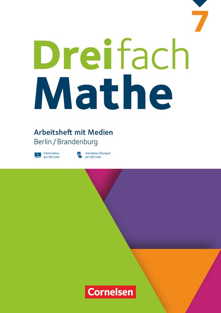 Dreifach Mathe - Berlin und Brandenburg - 7. Schuljahr: Arbeitsheft mit Medien und Lösungen - Inkl. Erklärvideos und interaktiven Übungen