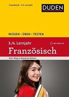 Wissen - Üben - Testen: Französisch 3./4. Lernjahr: Mit Audio-CD zum besseren Hörverständnis. Ideal zur Vorbereitung auf Klassenarbeiten. Für Gymnasium und Gesamtschule