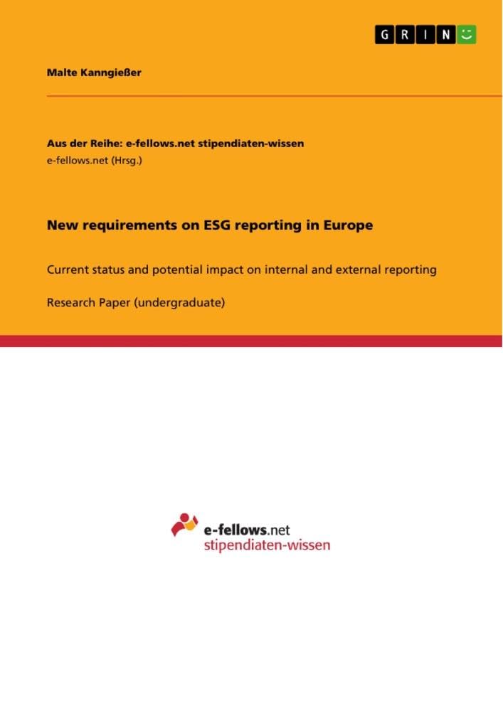 New requirements on ESG reporting in Europe: Current status and potential impact on internal and external reporting