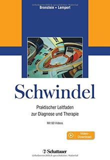 Schwindel: Ein praktischer Leitfaden zur Diagnose und Therapie. Mit 60 Videos zum Download über QR-Codes