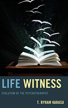 Life Witness: Evolution of the Psychotherapist