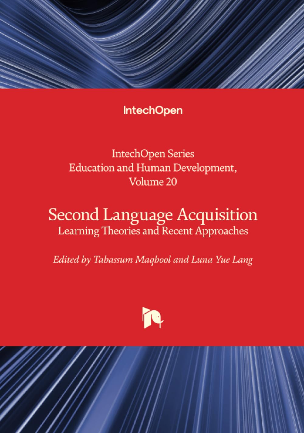 Second Language Acquisition - Learning Theories and Recent Approaches (Education and Human Development, Band 20)