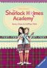 Die Sherlock Holmes Academy 1: Karos, Chaos & knifflige Fälle