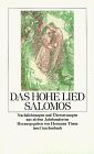 Das Hohe Lied Salomos. Nachdichtungen und Übersetzungen aus sieben Jahrhunderten