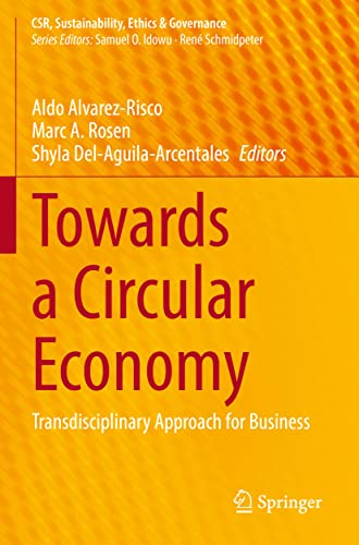 Towards a Circular Economy: Transdisciplinary Approach for Business (CSR, Sustainability, Ethics & Governance)