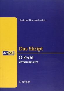 Das Skript. Ö-Recht. Verfassungsrecht