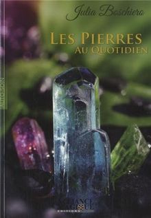 Les pierres au quotidien