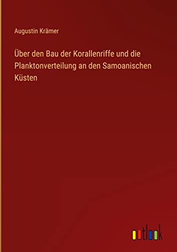 Über den Bau der Korallenriffe und die Planktonverteilung an den Samoanischen Küsten
