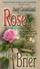 ROSE FROM BRIER