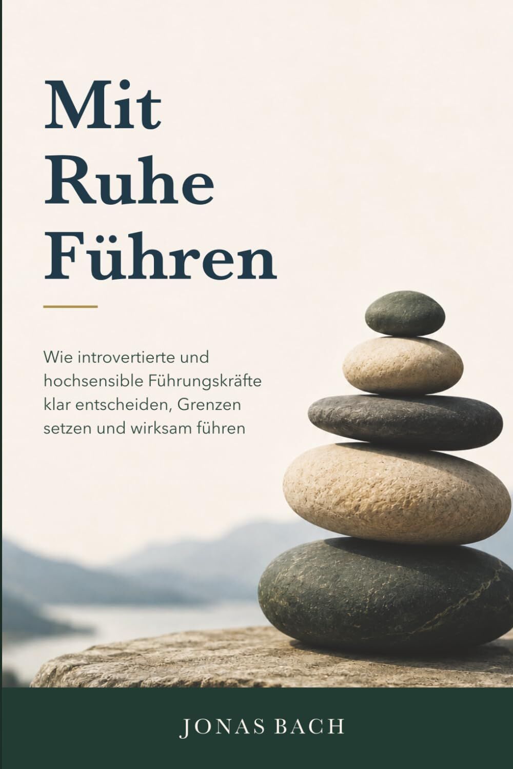 Mit Ruhe Führen
