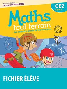 Maths tout terrain CE2, cycle 2 : fichier de l'élève : programme 2016