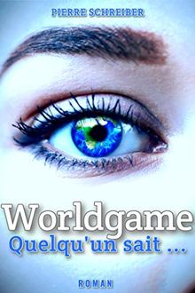 Worldgame : Quelqu'un sait...