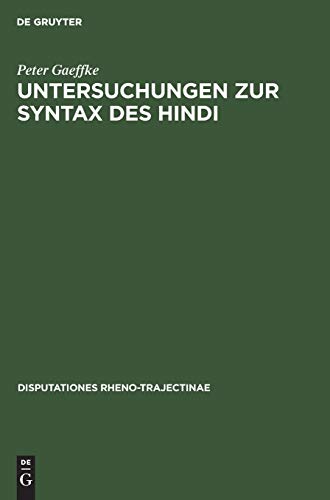 Untersuchungen zur Syntax des Hindi (Disputationes Rheno-Trajectinae, 11, Band 11)