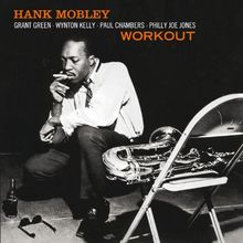 Workout/Hank Mobley Quartet