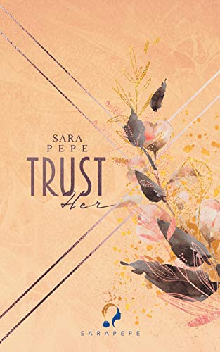 Trust her (TRUST- Reihe, Band 2)