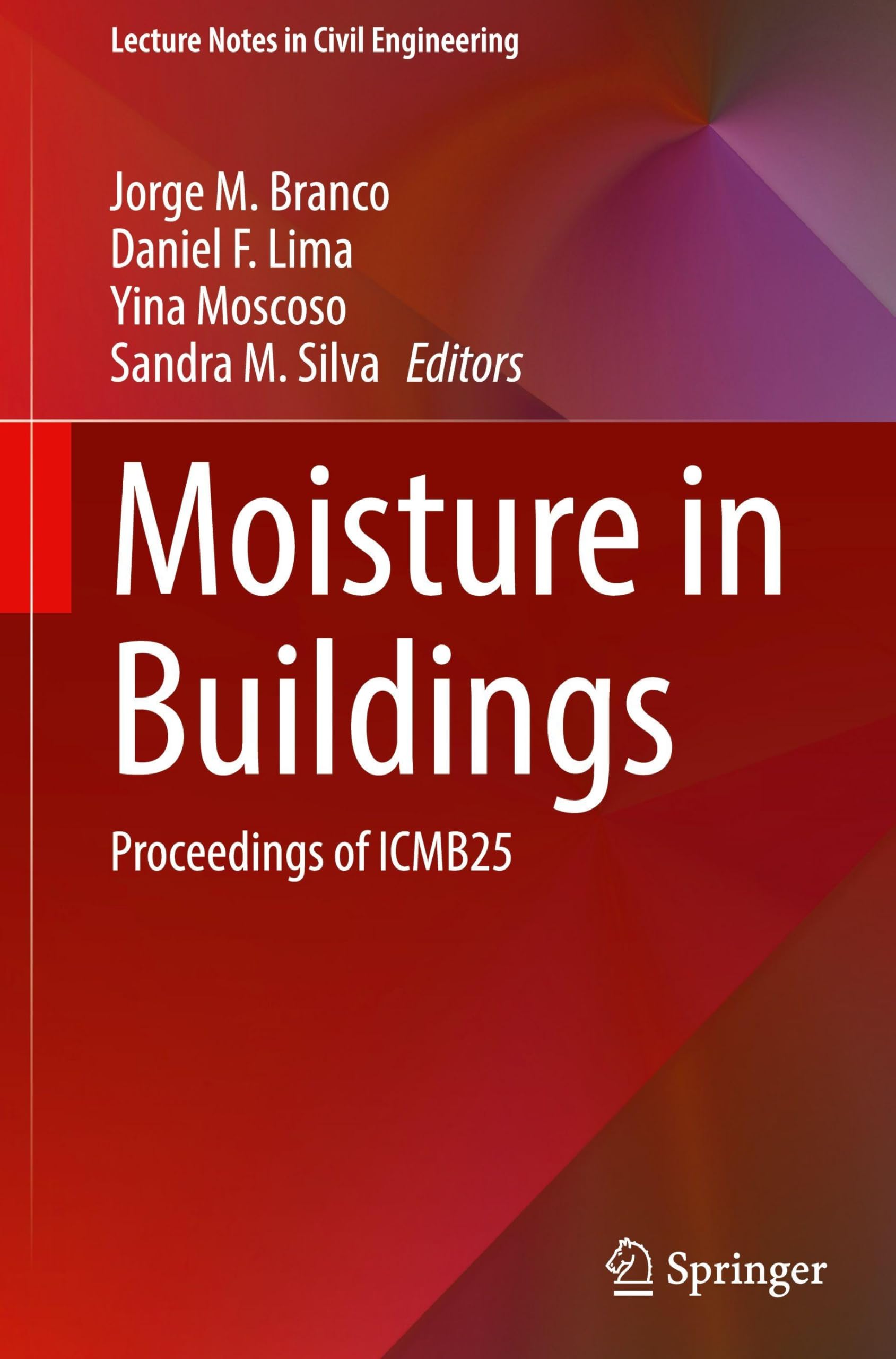 Moisture in Buildings: Proceedings of ICMB25 (Lecture Notes in Civil Engineering, 776)