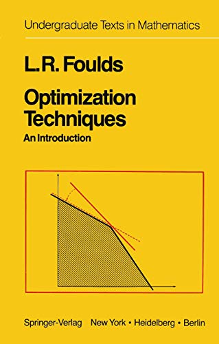 Optimization Techniques: An Introduction (Undergraduate Texts in Mathematics)
