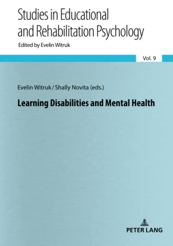 Learning Disabilities and Mental Health (Beiträge zur Pädagogischen und Rehabilitationspsychologie. Studies in Educational and Rehabilitation Psychology, Band 9)