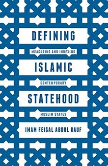 Defining Islamic Statehood: Measuring and Indexing Contemporary Muslim States
