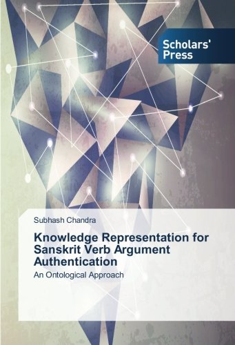 Knowledge Representation for Sanskrit Verb Argument Authentication: An Ontological Approach