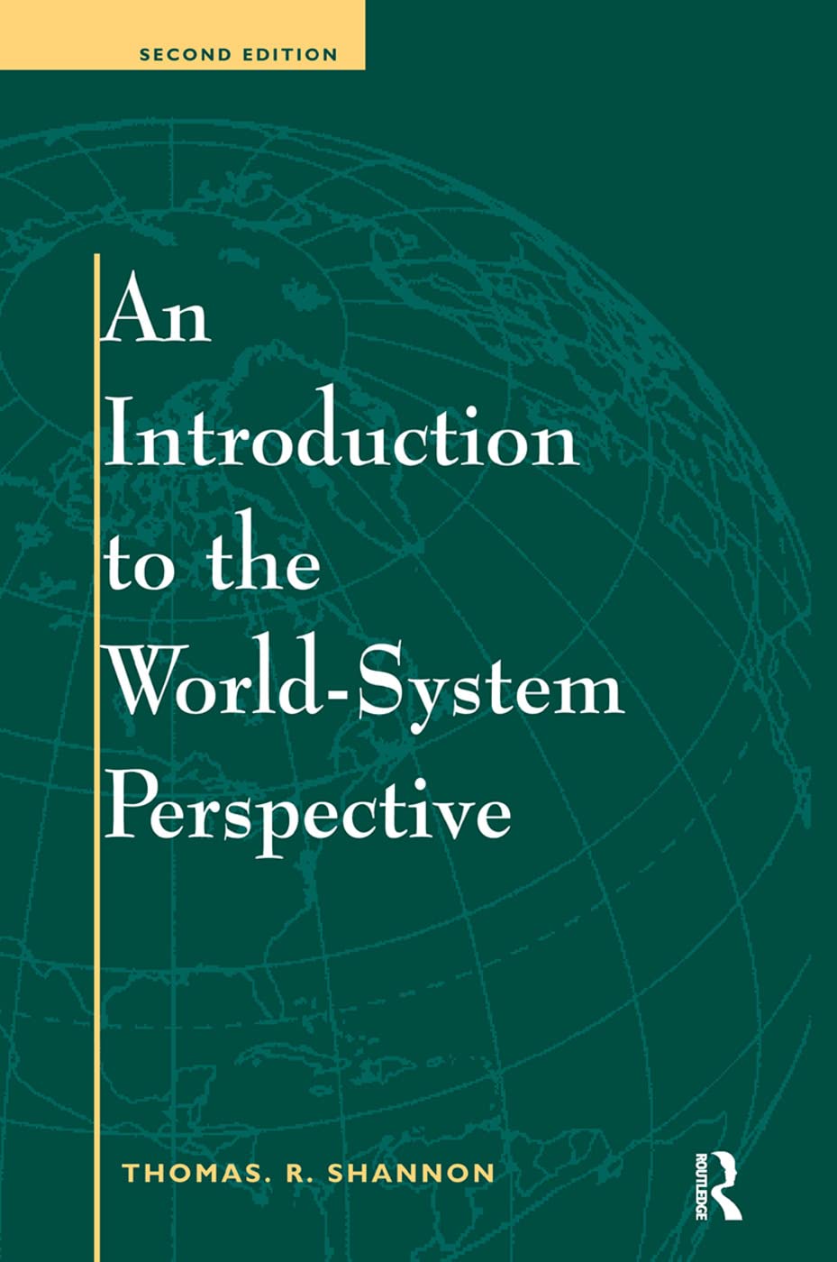 An Introduction To The World-system Perspective: Second Edition (Dogmatic Theology)