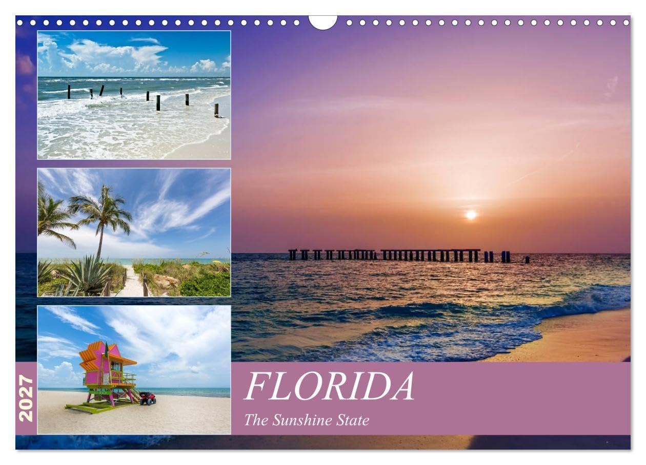 FLORIDA The Sunshine State (Wall Calendar 2027 DIN A3 landscape), CALVENDO 12 Month Wall Calendar