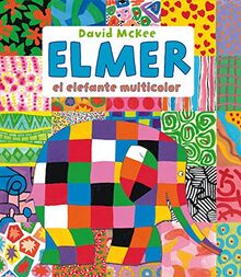 Elmer, el elefante multicolor (Elmer. Recopilatorio de álbumes ilustrados)