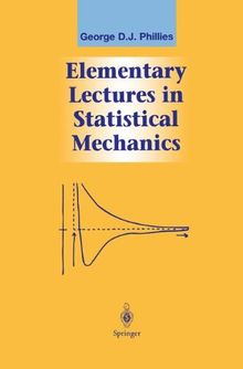 Elementary Lectures in Statistical Mechanics (Graduate Texts in Contemporary Physics)