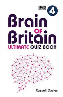 BBC Radio 4 Brain of Britain Ultimate Quiz Book