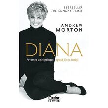 Diana. Povestea Unei Printese Spusa De Ea Insasi