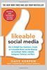 Likeable Social Media: How to Delight Your Customers, Create an Irresistible Brand, and Be Amazing on Facebook, Twitter, LinkedIn, Instagram, Pinterest, and More