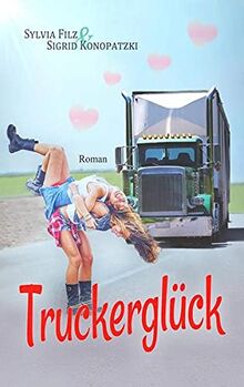 Truckerglück (Dreams and Love)