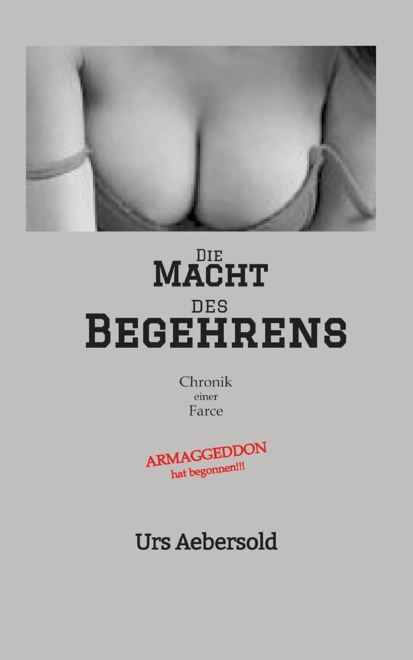 Die MACHT des BEGEHRENS - Urs Aebersold Kartoniert (TB)