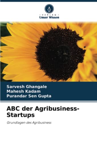 ABC der Agribusiness-Startups: Grundlagen des Agribusiness