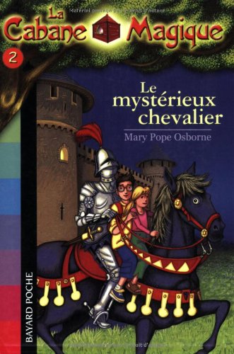 La cabane magique, Tome 02: Le mystérieux chevalier By Mary Pope Osborne, Used, 9781036317706