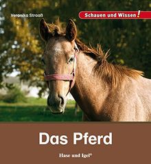 Das Pferd: Schauen und Wissen!