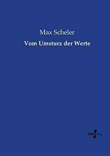 Vom Umsturz der Werte - Max Scheler Kartoniert (TB)