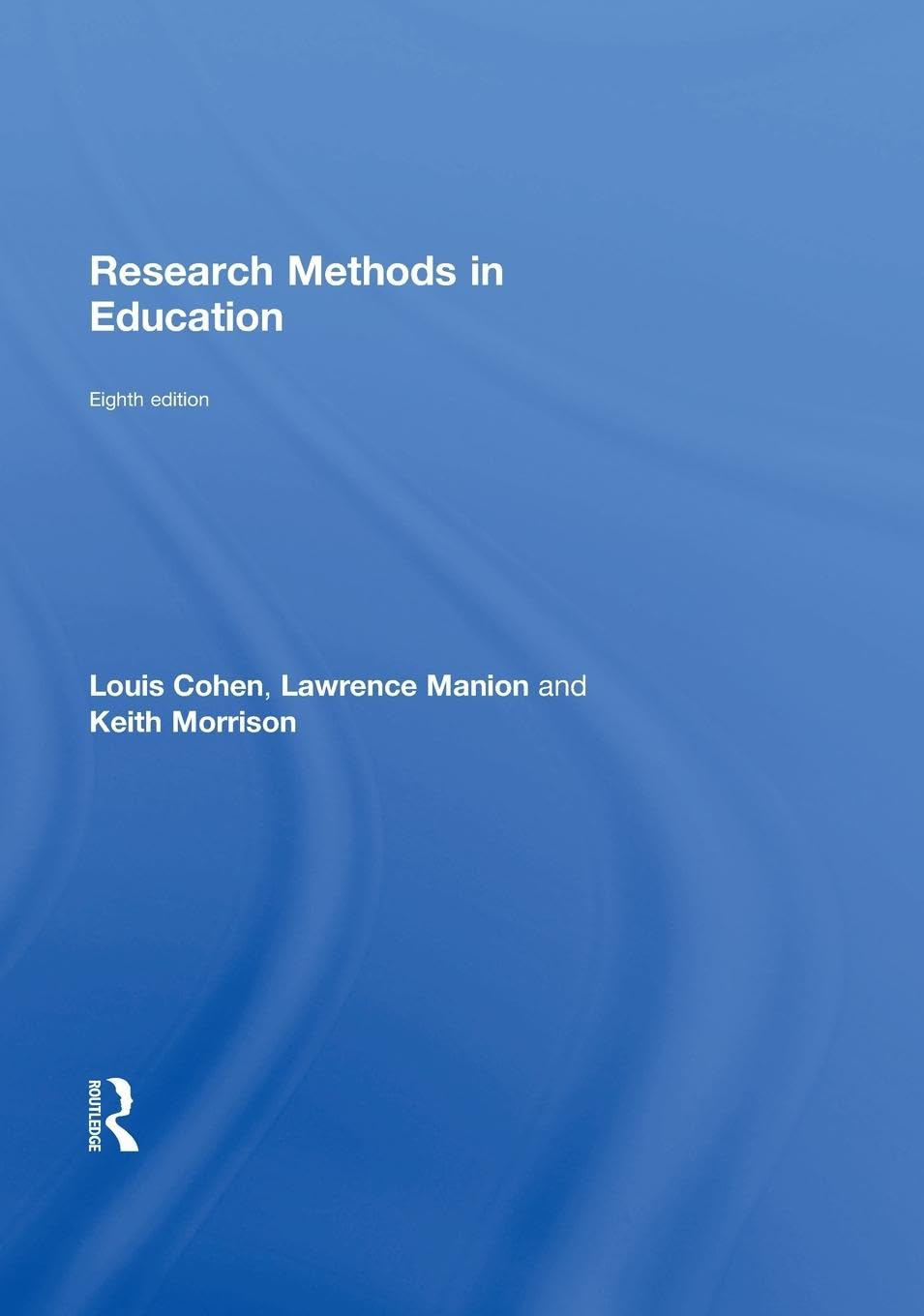 Louis Cohen Research Methods In Education