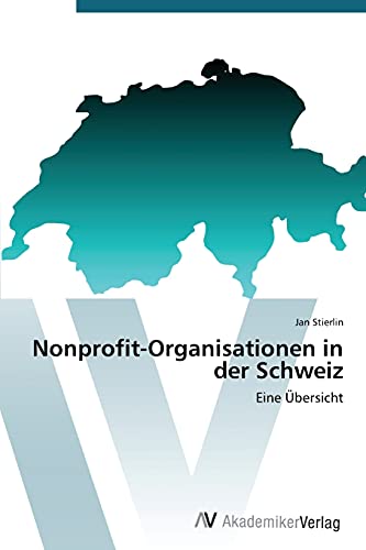 Nonprofit-Organisationen in der Schweiz: Eine Übersicht